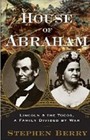 House of Abraham Lincoln and the Todds A Family Divided by War