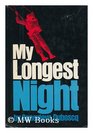 My longest night