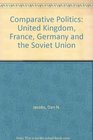 Comparative Politics An Introduction to the Politics of the United Kingdom France Germany and the Soviet Union