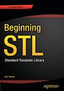 Beginning STL The C Standard Template Library