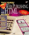 Teach Yourself More Web Publishing With Html in a Week (Sams Teach Yourself)