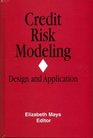 Credit Risk Modeling Design and Application