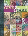 Give  Take Fabric Applique