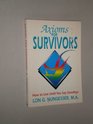 Axioms for Survivors How to Live Until You Say Goodbye