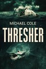 Thresher A Deep Sea Thriller