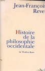 Histoire de la philosophie occidentale De Thales a Kant