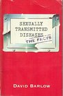 SEXUALLY TRANSMITTED DISEASES THE FACTS