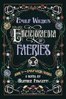 Emily Wilde's Encyclopaedia of Faeries Book 1 of the Emily Wilde Series