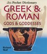 The British Museum Pocket Dictionary of Ancient Greek and Roman Gods and Goddesses