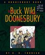 Buck Wild Doonesbury  A Doonesbury Book