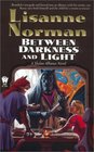 Between Darkness and Light (Sholan Alliance, No 7)