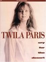 Twila Paris  Cry For The Desert