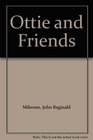 Ottie and Friends