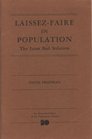 Laissezfaire in population The least bad solution