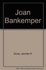 Joan Bankemper
