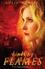 Kindling Flames: Flying Sparks (The Ancient Fire Series)