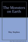 The Monsters on Earth