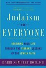 Judaism for Everyone Renewing Your Life Through the Vibrant Lessons of the Jewish Faith