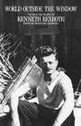 World Outside the Window The Selected Essays of Kenneth Rexroth