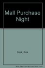 Mall Purchase Night