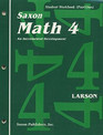 Saxon Math 4: An Incremental Development/Student Notebook (Saxon Math)