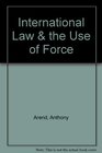 International Law  the Use of Force