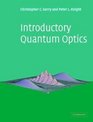 Introductory Quantum Optics