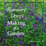 Rosemary Verey Making of a Garden