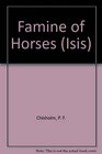 A Famine of Horses (Isis (Audio))