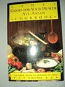 The GoodForYourHealth AllAsian Cookbook