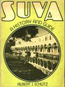 Suva a history and guide