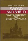 Sword and Shield The Soviet Intelligence and Security Apparatus