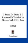 Il Sacco Di Prato E Il Ritorno De' Medici In Firenze Nel 1512 Part 1