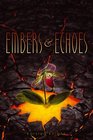 Embers  Echoes