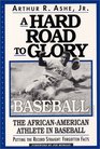 A Hard Road To Glory A History Of The African American Athlete Baseball