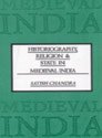 Historiography Religion and State in Medieval India
