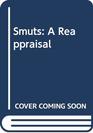 Smuts A reappraisal