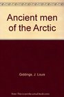 Ancient men of the Arctic
