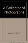 A Collector of Photographs