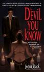 The Devil You Know (Morgan Kingsley, Bk 2)