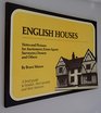 English Houses  Notes and Pictures for Auctioneers  Estae Agents Surveyors Owners and Others