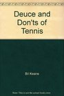 Deuce and don'ts of tennis