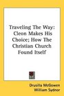 Traveling The Way Cleon Makes His Choice How The Christian Church Found Itself