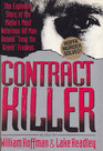 Contract Killer: The Explosive Story of the Mafia's Most Notorious Hitman Donald "Tony the Greek" Frankos