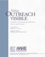 Making Outreach Visible A Guide to Documenting Professional Service and Outreach