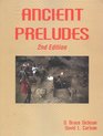 Ancient Preludes World Prehistory from the Perspectives of Archaeology Geology and Paleoecology