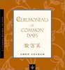 Ceremonials of Common Days