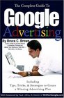 The Complete Guide to Google Advertising Including Tips Tricks  Strategies to Create a Winning Advertising Plan