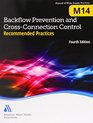 Backflow Prevention and CrossConnection Control Recommended Practices