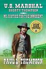 US Marshal Shorty Thompson  No Justice for the Innocent Tales of the Old West Book 63